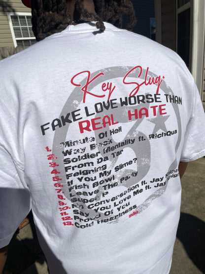 Fake Love Worse Than Real Hate Collab Tee